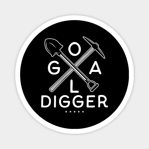 Goal Digger Magnet by Locind